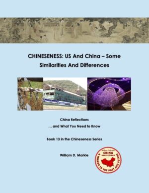 Book 13 -CHINESENESS:  US AND CHINA – SOME SIMILARITIES AND DIFFERENCES