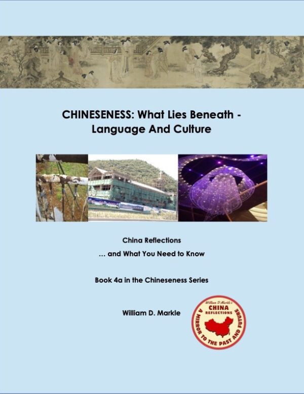 Book 4a -CHINESENESS: LANGUAGE AND CULTURE - WHAT LIES BENEATH